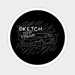 Sketch Your Dream Magnet